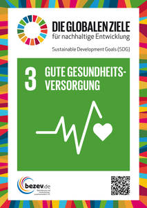 Abgebildet ist ein Plakat zum ersten neuen Entwicklungsziel mit der Aufschrift "3. Gute Gesundheitsversorgung ". Darunter ist ein Herzsymbol und ein EKG-Herzschlag dargestellt.