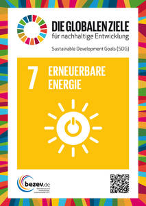 Abgebildet ist ein Plakat zum ersten neuen Entwicklungsziel mit der Aufschrift "7. Erneuerbare Energie". Darunter ist ein Symbol einer Sonne und eines Einschaltsymbols dargestellt.