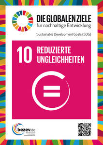 Abgebildet ist ein Plakat zum ersten neuen Entwicklungsziel mit der Aufschrift "10. reduzierte Ungleichheiten". Darunter ist ein Kreis mit einem Gleichheitszeichen dargestellt.